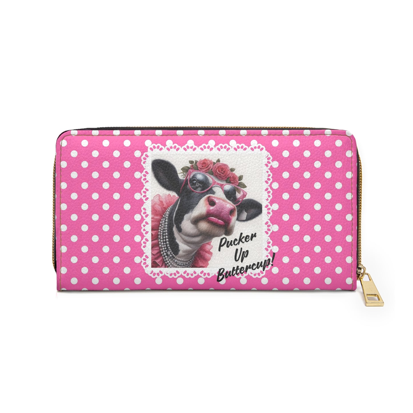 Zipper Wallet - Pucker Up Buttercup! Dressed up Cow Design
