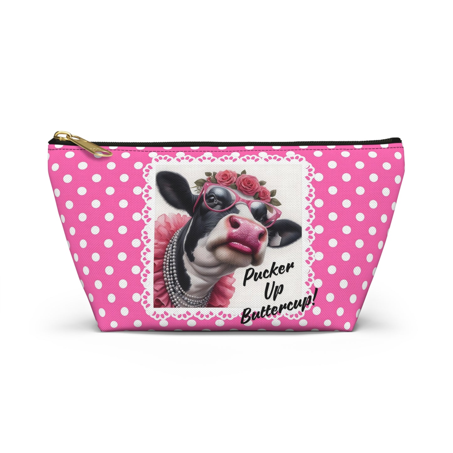 Accessory Pouch - Pucker Up Buttercup! Dressed up Holstein cow design