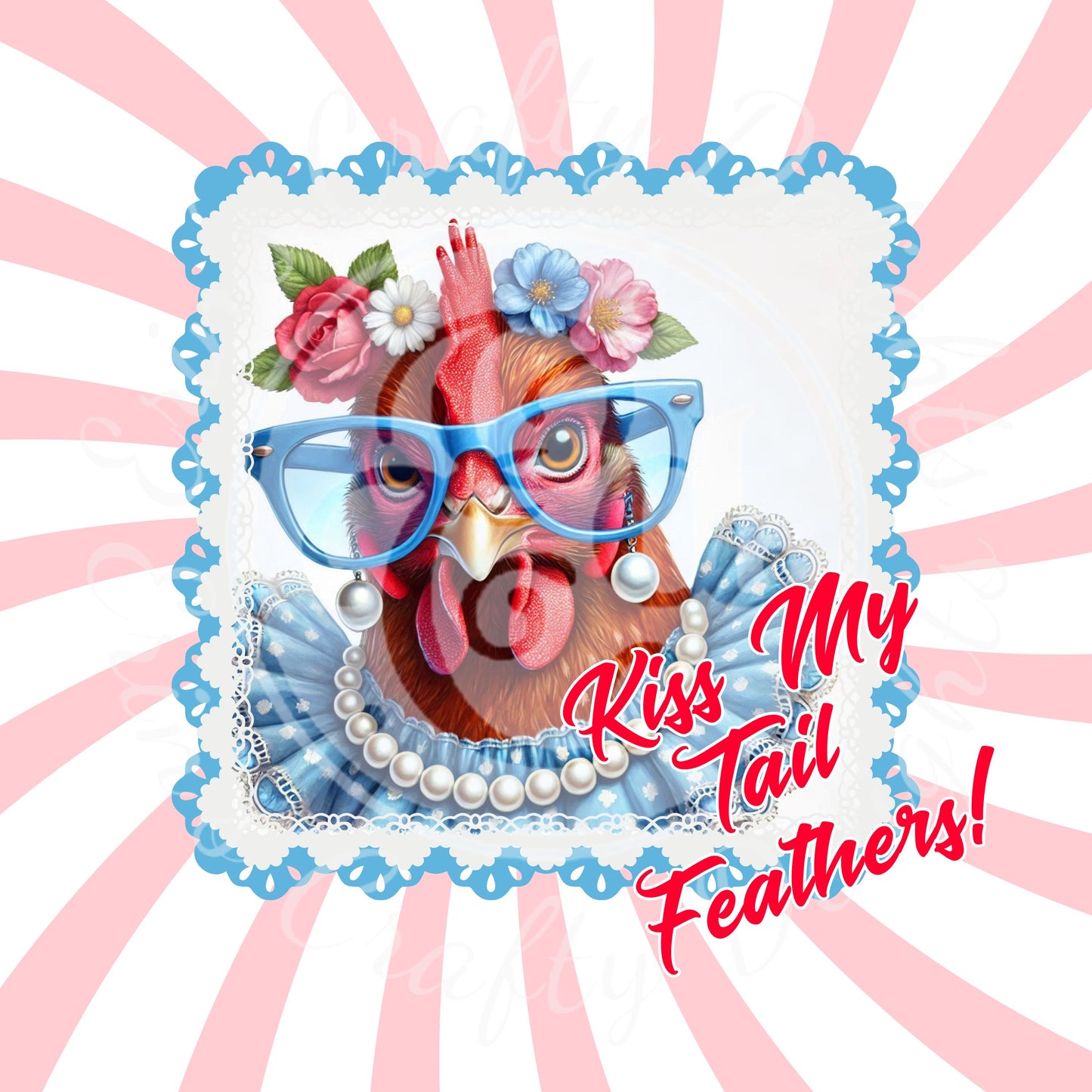 Kiss My Tail Feathers! Printable Set