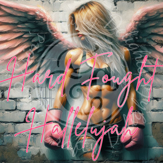 2 Sq Hard Fought Hallelujah 8x8" Printable
