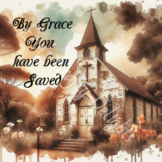By Grace You Have Been Saved