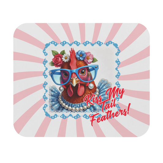 Mouse Pad: Kiss My Tail Feathers! Dressed Up Red Hen Swirl Design