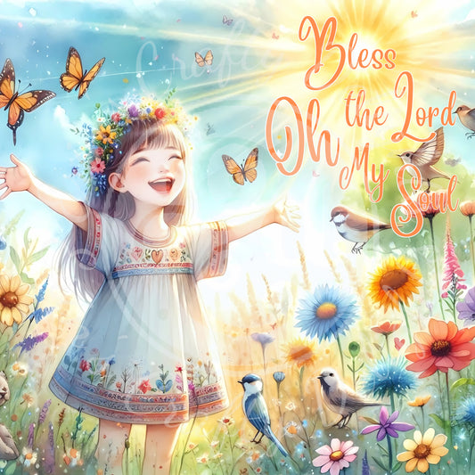 1 Girl Bless the Lord Oh My Soul 8x8" Printable