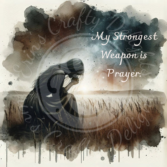My Strongest Weapon 8x8" Printable