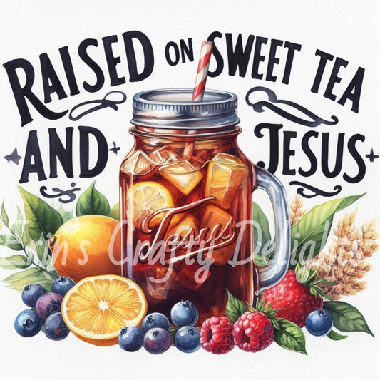 Raised on Sweet Tea and Jesus 2
