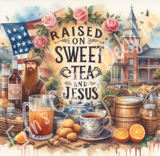 Raised on Sweet Tea and Jesus 3